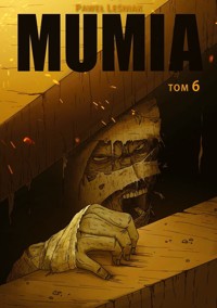 Mumia Tom 6 - Paweł Leśniak - książka