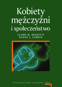 Kobiety, mężczyźni i społeczeństwo - Daniel Curran, Claire M. Renzetti - ebook