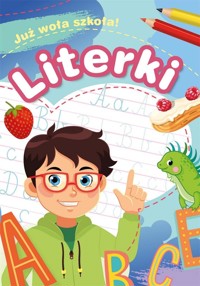 Już woła szkoła! Literki - Zofia Zabrzewska - książka