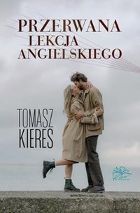 Przerwana lekcja angielskiego - Tomasz Kieres - ebook + audiobook + książka