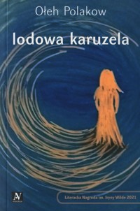 Lodowa karuzela - Ołeh Polakow - książka