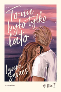 To nie było tylko lato - Savaes Laura - ebook + książka