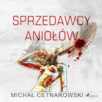 Sprzedawcy aniołów - Michał Cetnarowski - audiobook
