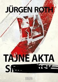 Tajne akta S - Jürgen Roth - ebook