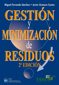Gestión y minimización de residuos - Miguel Ferrando Sánchez - ebook