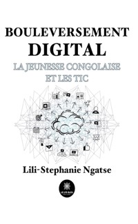 Bouleversement digital - Lili-Stephanie Ngatse - ebook