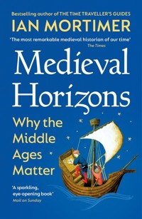 Medieval Horizons - Mortimer Ian - książka