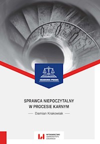 Sprawca niepoczytalny w procesie karnym - Damian Krakowiak - książka