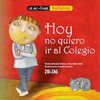 Hoy no quiero ir al colegio - Soledad Gómez - ebook