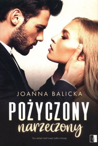 Pożyczony narzeczony - Joanna Balicka - ebook + audiobook + książka