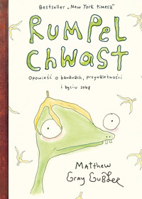 Rumpel Chwast. Opowieść o bananach, przynależności i byciu sobą - Matthew Gray Gubler - ebook + książka