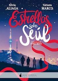 Estrellas sobre Seúl - Silvia Aliaga - ebook