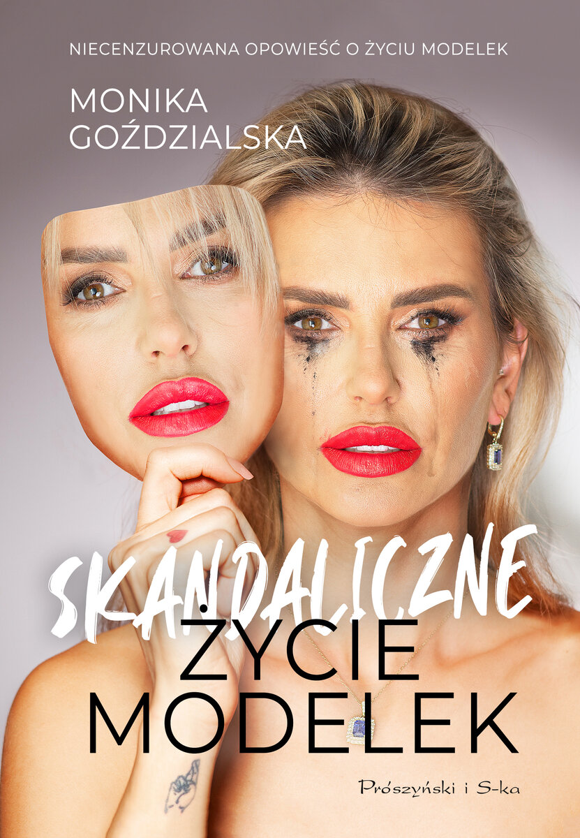 Skandaliczne Życie Modelek - Monika Goździalska - ebook + audiobook + książka