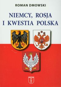 Niemcy Rosja i kwestia polska - Roman Dmowski - książka