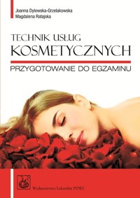 Technik usług kosmetycznych - Dylewska-Grzelakowska Joanna, Ratajska Magdalena - książka
