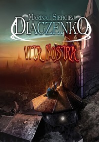 Vita nostra - Diaczenko Marina, Diaczenko Siergiej - książka