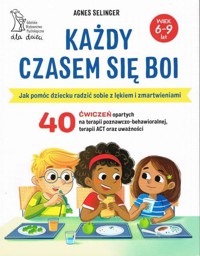 Każdy czasem się boi - Selinger Agnes - książka
