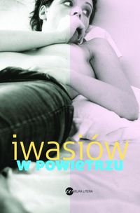 W powietrzu - Inga Iwasiów - książka