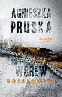 Wbrew rozsądkowi. Seria Szajba. Tom 1 - Agnieszka Pruska - ebook + książka