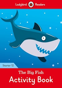 The Big Fish Activity Book - Ladybird Readers Starter Level 12 - - książka