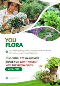 The Complete Gardening Guide For Saint Vincent and the Grenadines - YouGuide - ebook