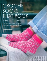 Crochet Socks That Rock - Nikipirowicz Anna - książka