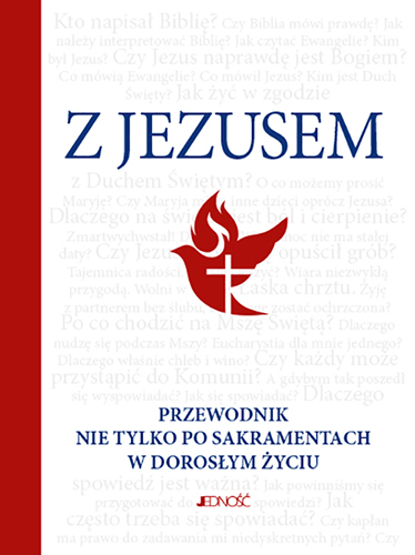 Z Jezusem. Przewodnik nie tylko po sakramentach w dorosłym życiu - Hubert Wołącewicz - książka