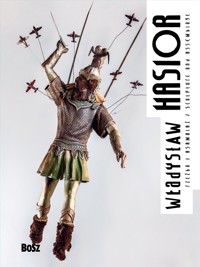 Hasior. Rzeźba i asamblaż / Sculpture and assemblage - Julita Dembowska - książka