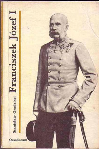 Franciszek Józef I - Stanisław Grodziski - ebook