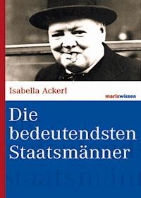 Die bedeutendsten Staatsmänner - Isabella Ackerl - ebook