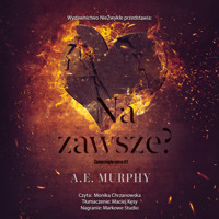 Na zawsze? - A.E. Murphy - ebook + audiobook + książka