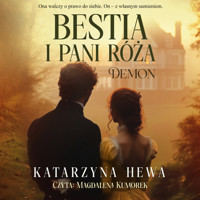 Bestia i pani Róża. Demon - Katarzyna Hewa - ebook + audiobook