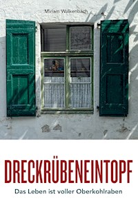 Dreckrübeneintopf - Miriam Walkenbach - ebook