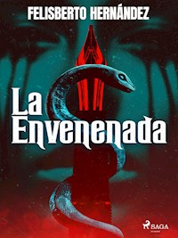 La envenenada - Felisberto Hernández - ebook