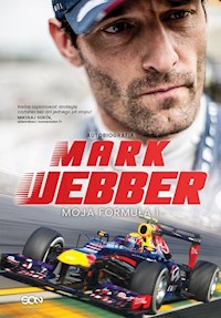 Mark Webber Moja Formuła 1 - Webber Mark - książka