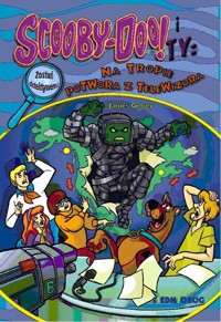 Scooby-Doo! i Ty: Na tropie Potwora z Telewizora Tom 2 - James Gelsey - książka