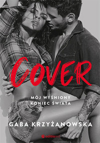 Cover. Mój wyśniony koniec świata - Gaba Krzyżanowska - ebook + książka