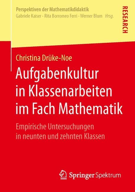 Aufgabenkultur in Klassenarbeiten im Fach Mathematik