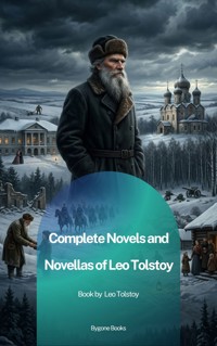 Complete Novels and Novellas of Leo Tolstoy - Leo Tolstoy - ebook