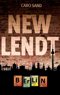 New Lendt Berlin - Caro Sand - ebook