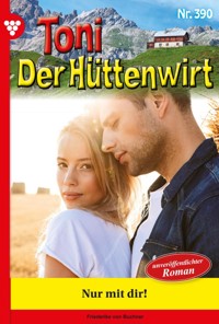 Nur mit Dir! - Friederike von Buchner - ebook