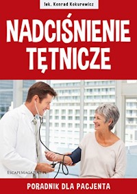 Nadciśnienie tętnicze Poradnik dla pacjenta - Kokurewicz Konrad - książka