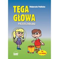 Tęga głowa przedszkolaka - Podleśna Małgorzata - książka