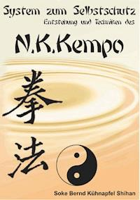 System zum Selbstschutz N.K. Kempo - Bernd A. Kühnapfel - ebook