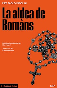 La aldea de Romàns - Pier Paolo Pasolini - ebook