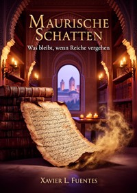 Maurische Schatten - Xavier L. Fuentes - ebook