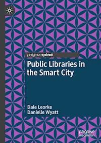Public Libraries in the Smart City - Dale Leorke - ebook