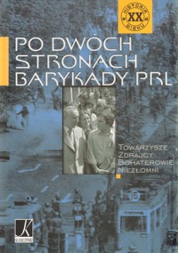 Po dwóch stronach barykady PRL - zbiorowa praca - ebook