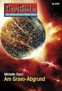 Perry Rhodan 2727: Am Gravo-Abgrund -  Michelle Stern - ebook