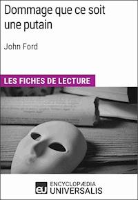 Dommage que ce soit une putain de John Ford - Encyclopaedia Universalis - ebook